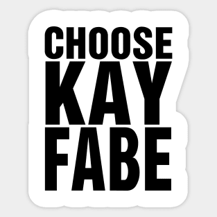 Choose Kayfabe Sticker